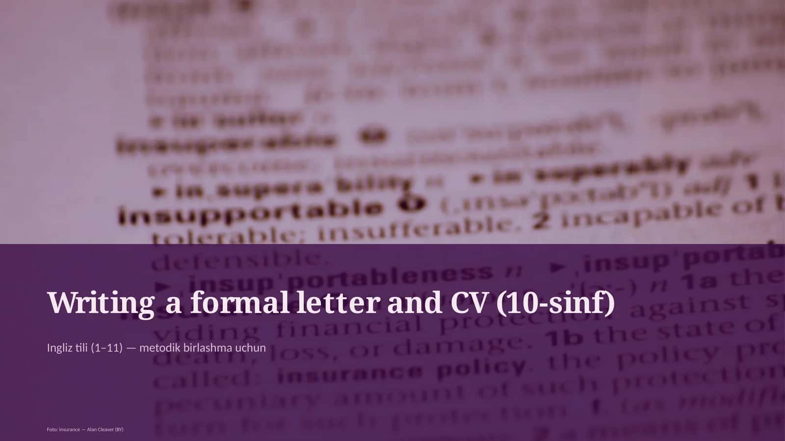 Writing a formal letter and CV (10-sinf)