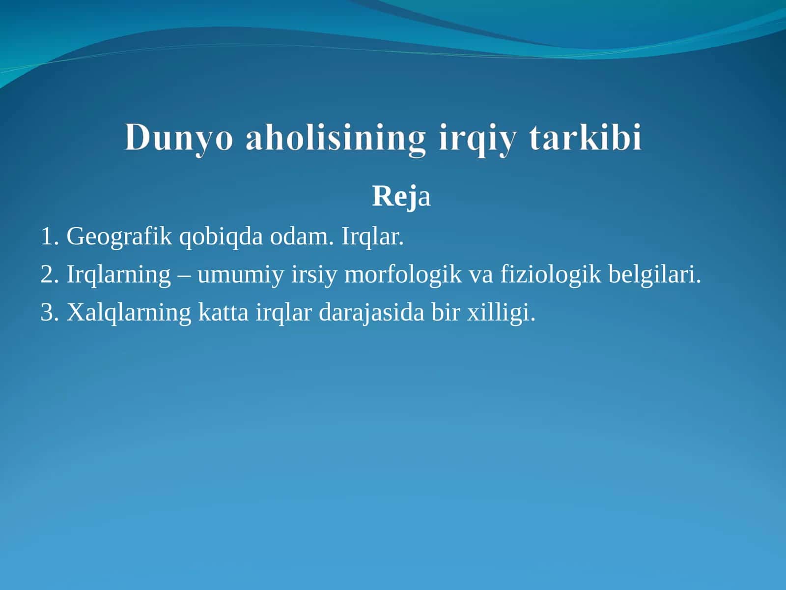 Geografik qobiqda odam. Irqlar