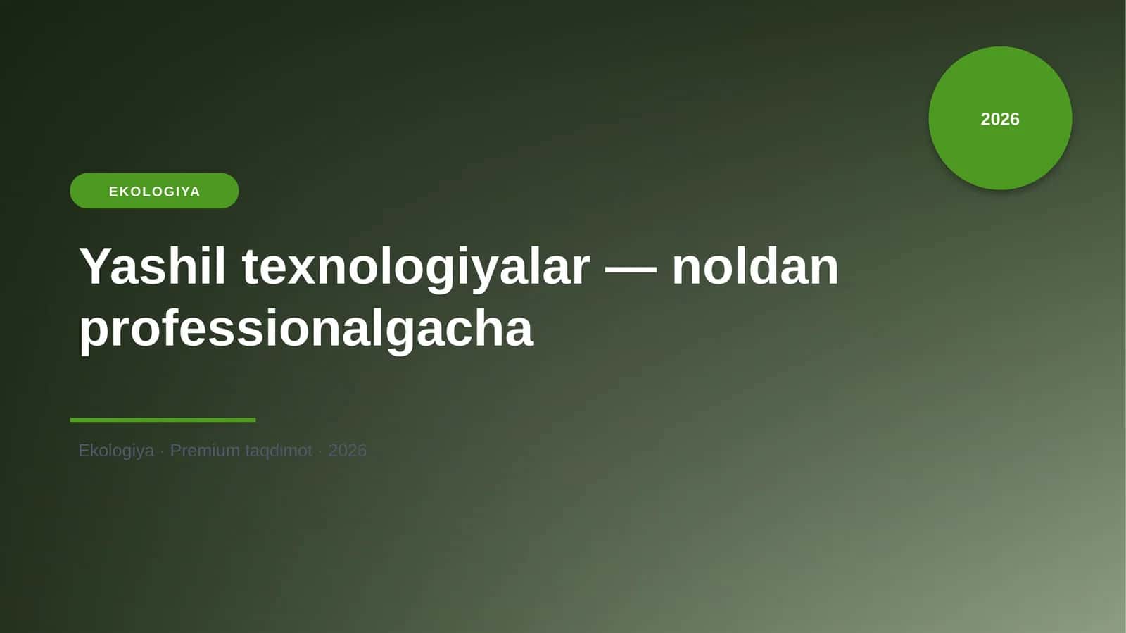 Yashil texnologiyalar — noldan professionalgacha