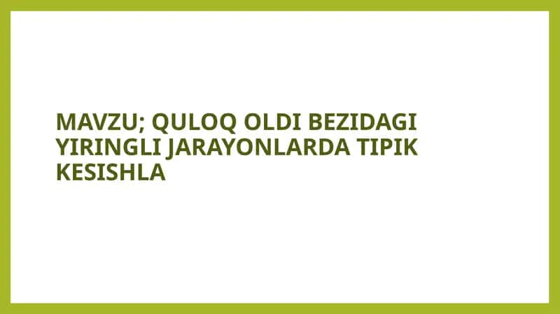 Quloqoldi Bezi Yiringli Jarayonlar