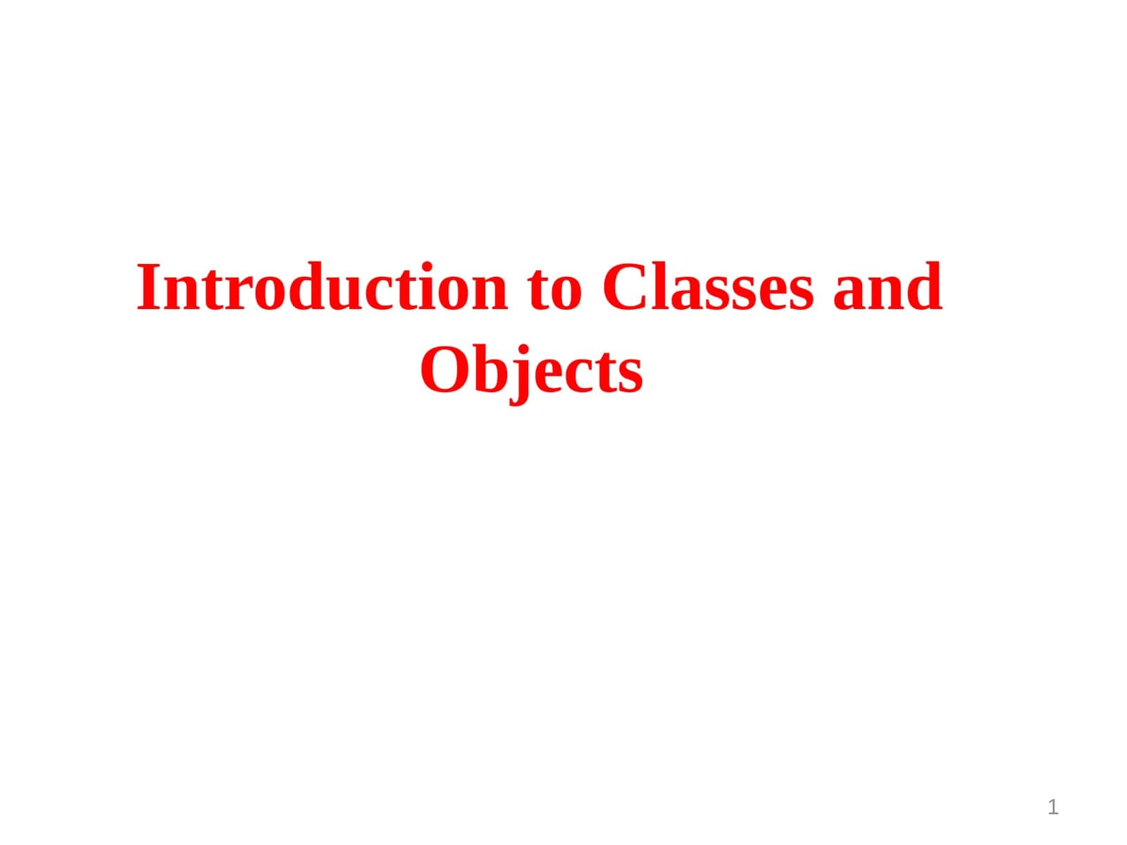 Introduction to Classes and Objects