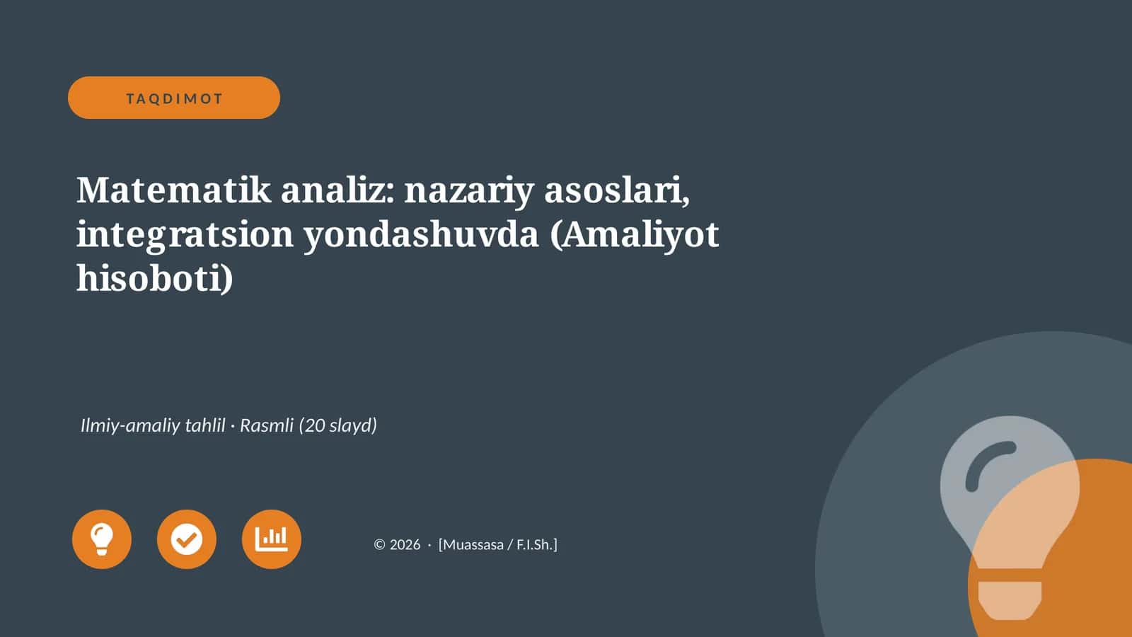 Matematik analiz: nazariy asoslari, integratsion yondashuvda (Amaliyot hisoboti)