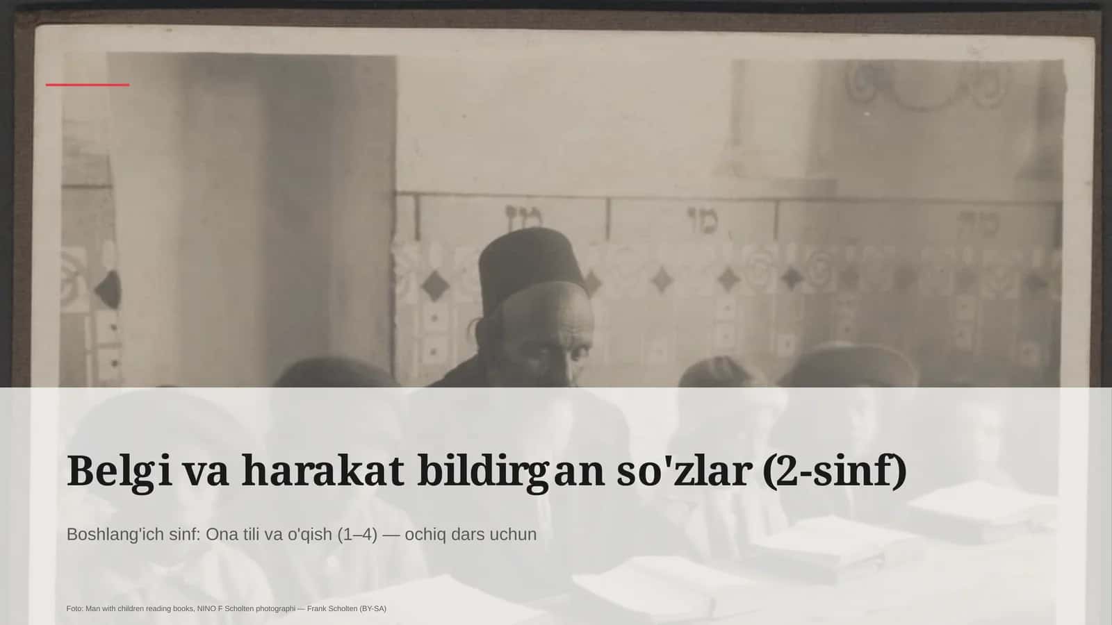 Belgi va harakat bildirgan so'zlar (2-sinf)