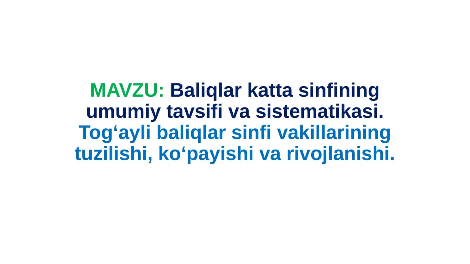 Baliqlar katta sinfining umumiy tavsifi va sistematikasi
