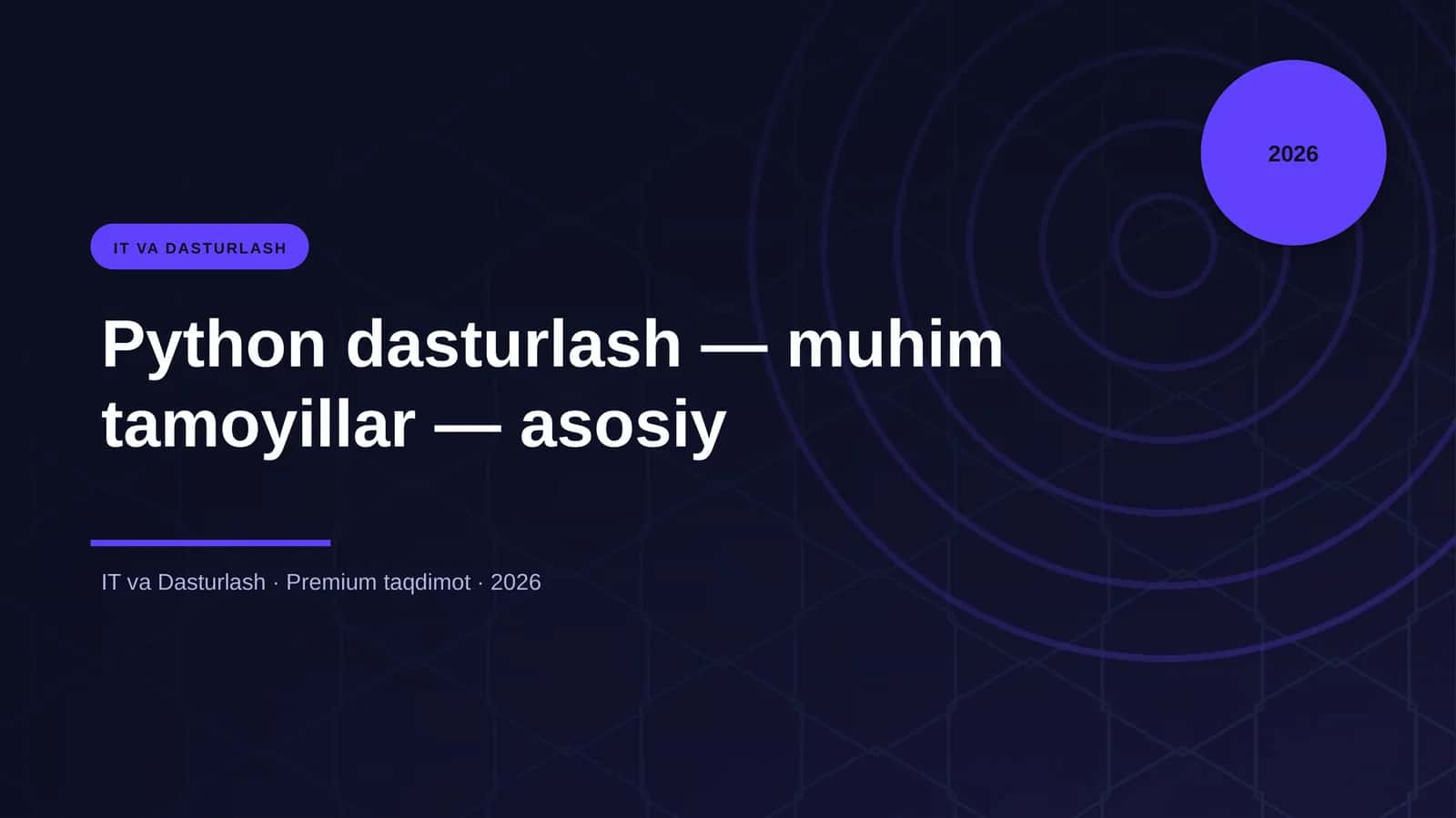 Python dasturlash — muhim tamoyillar — asosiy