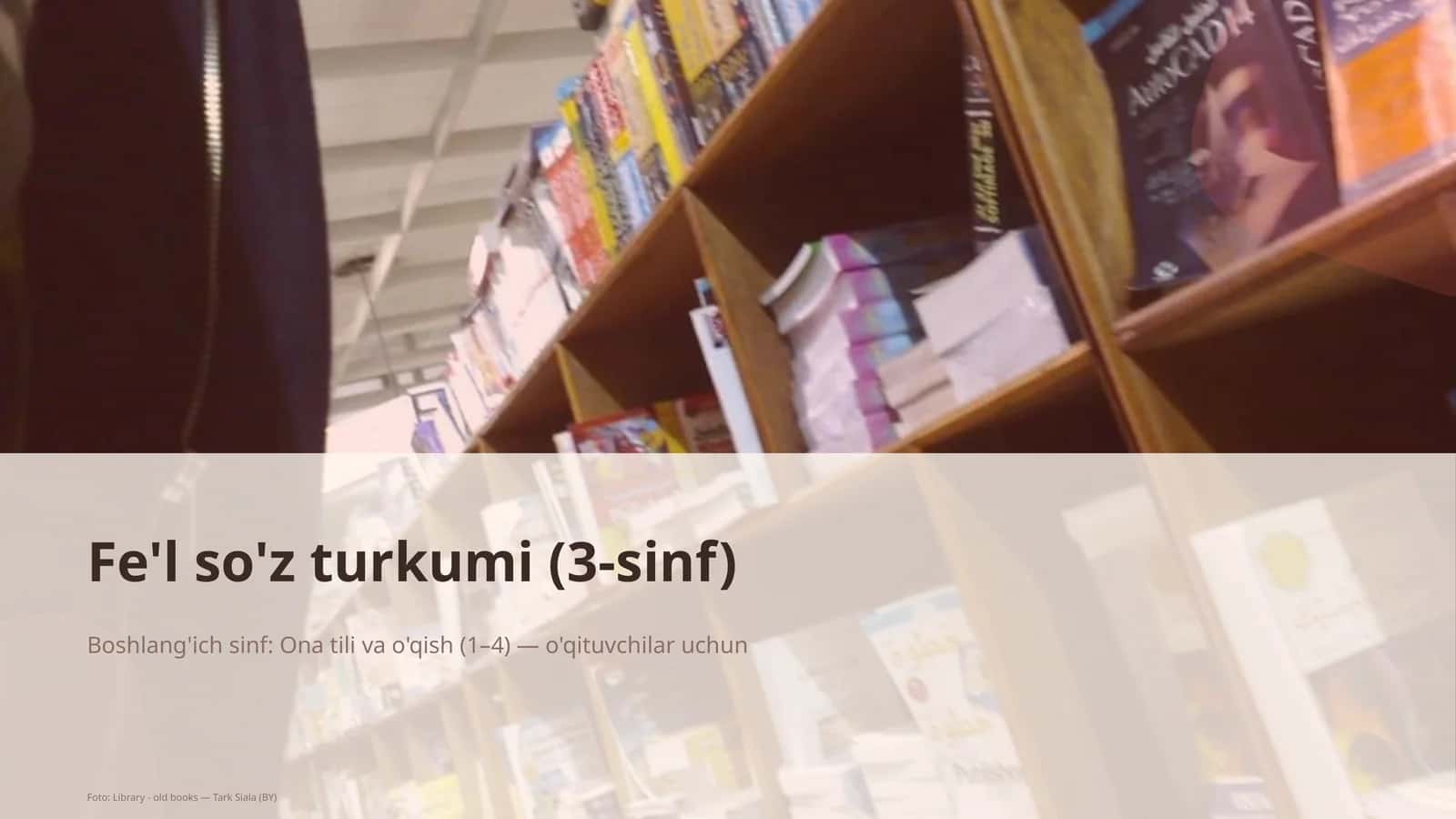 Fe'l so'z turkumi (3-sinf)