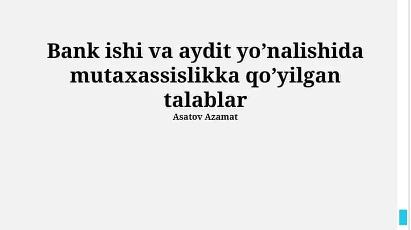 Bank ishi va aydit yo’nalishida mutaxassislikka qo’yilgan talablar