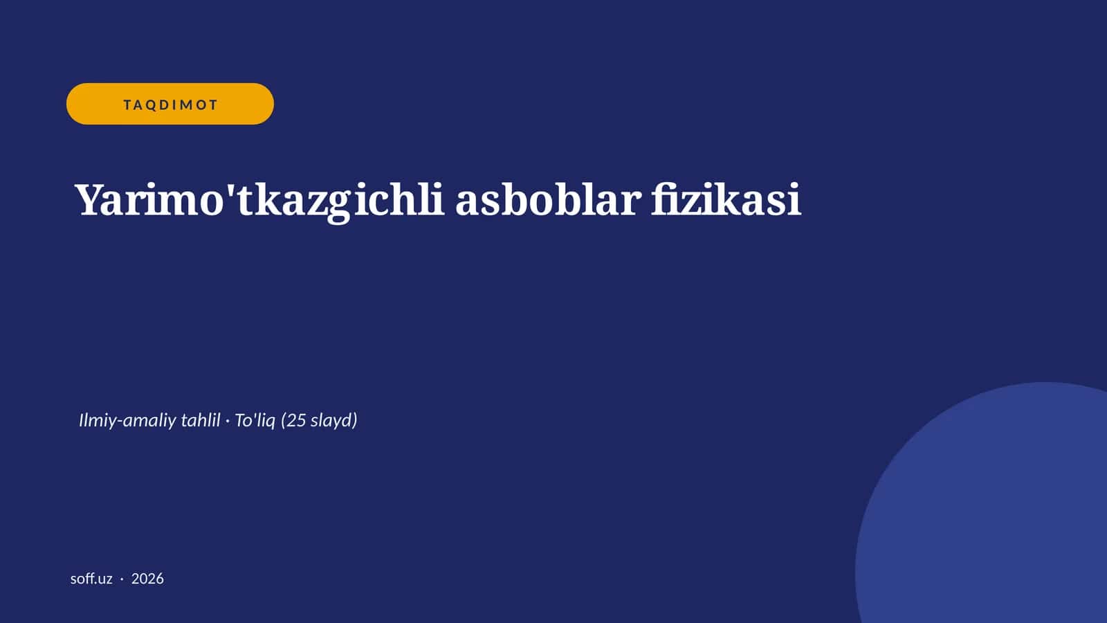 Yarimo'tkazgichli asboblar fizikasi Ilmiy-amaliy tahlil