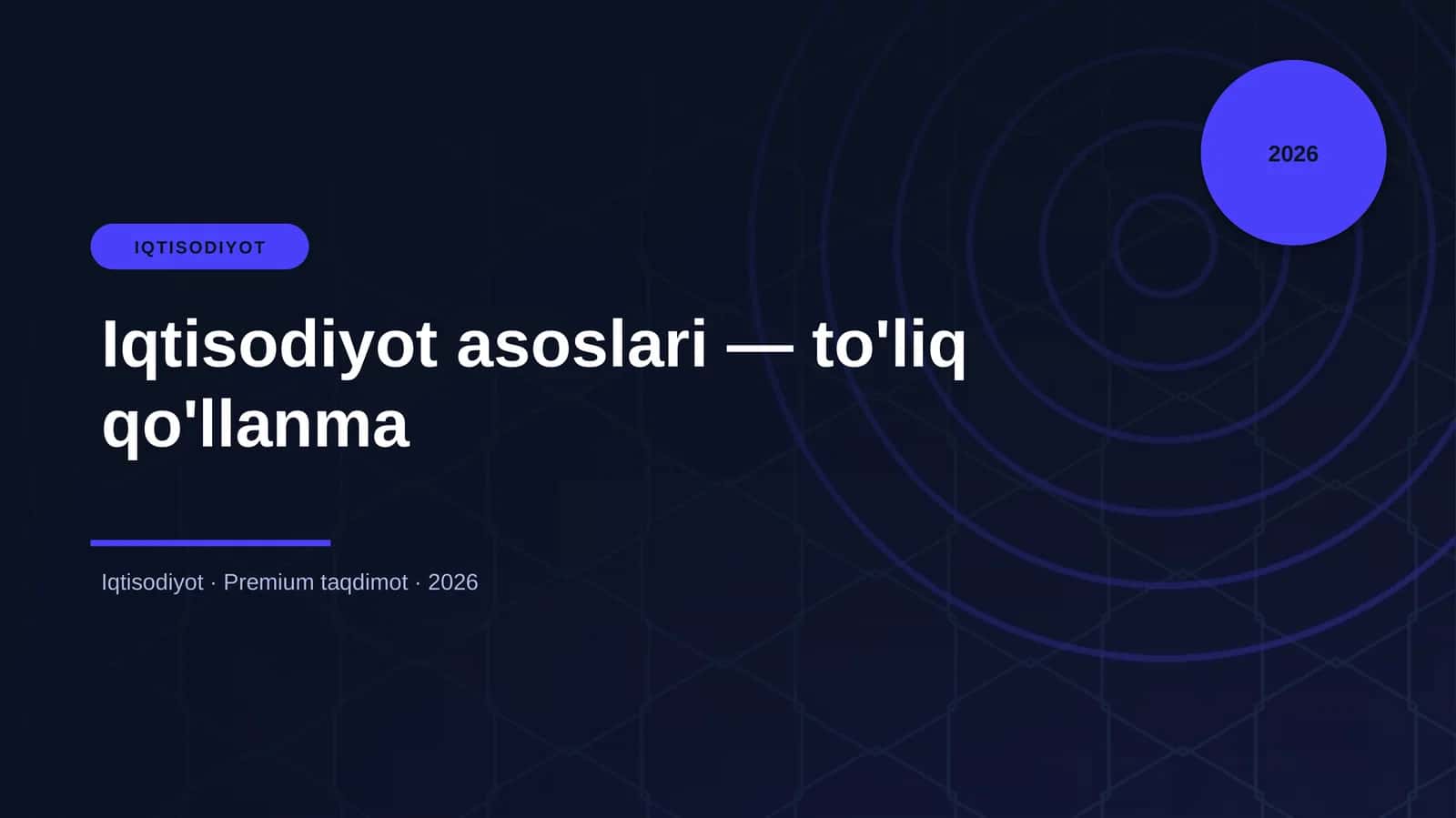 Iqtisodiyot asoslari — to'liq qo'llanma