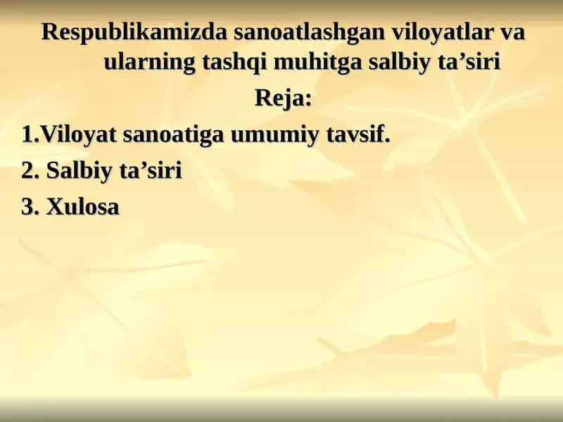 Respublikamizda sanoatlashgan viloyatlar va ularning tashqi muhitga salbiy ta’siri