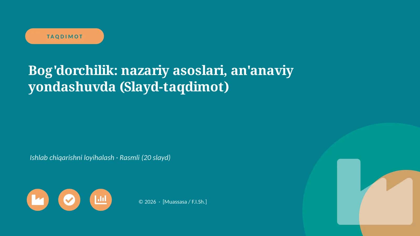 Bog'dorchilik: nazariy asoslari, an'anaviy yondashuvda (Slayd-taqdimot)