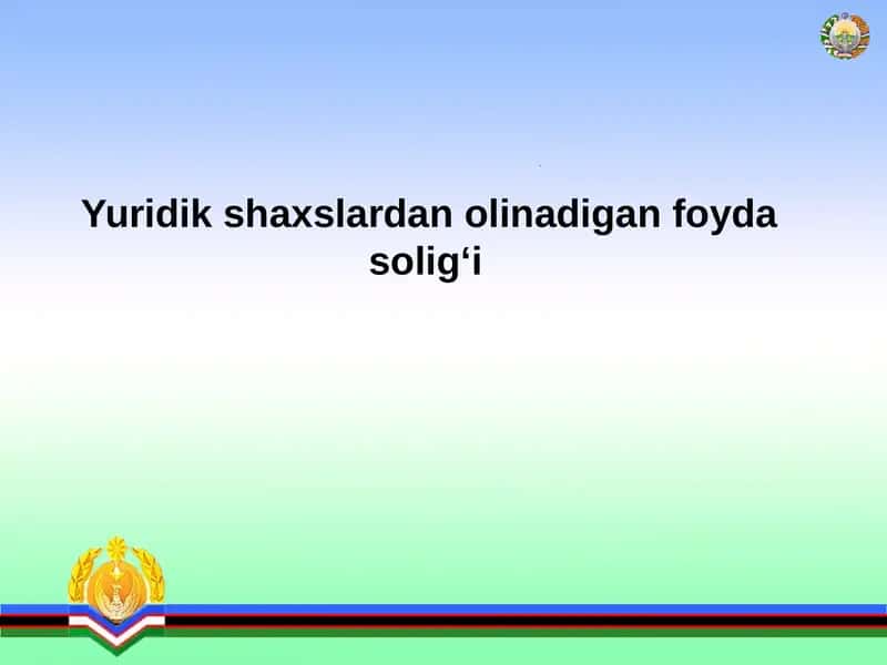 Yuridik shaxslardan olinadigan foyda solig‘i