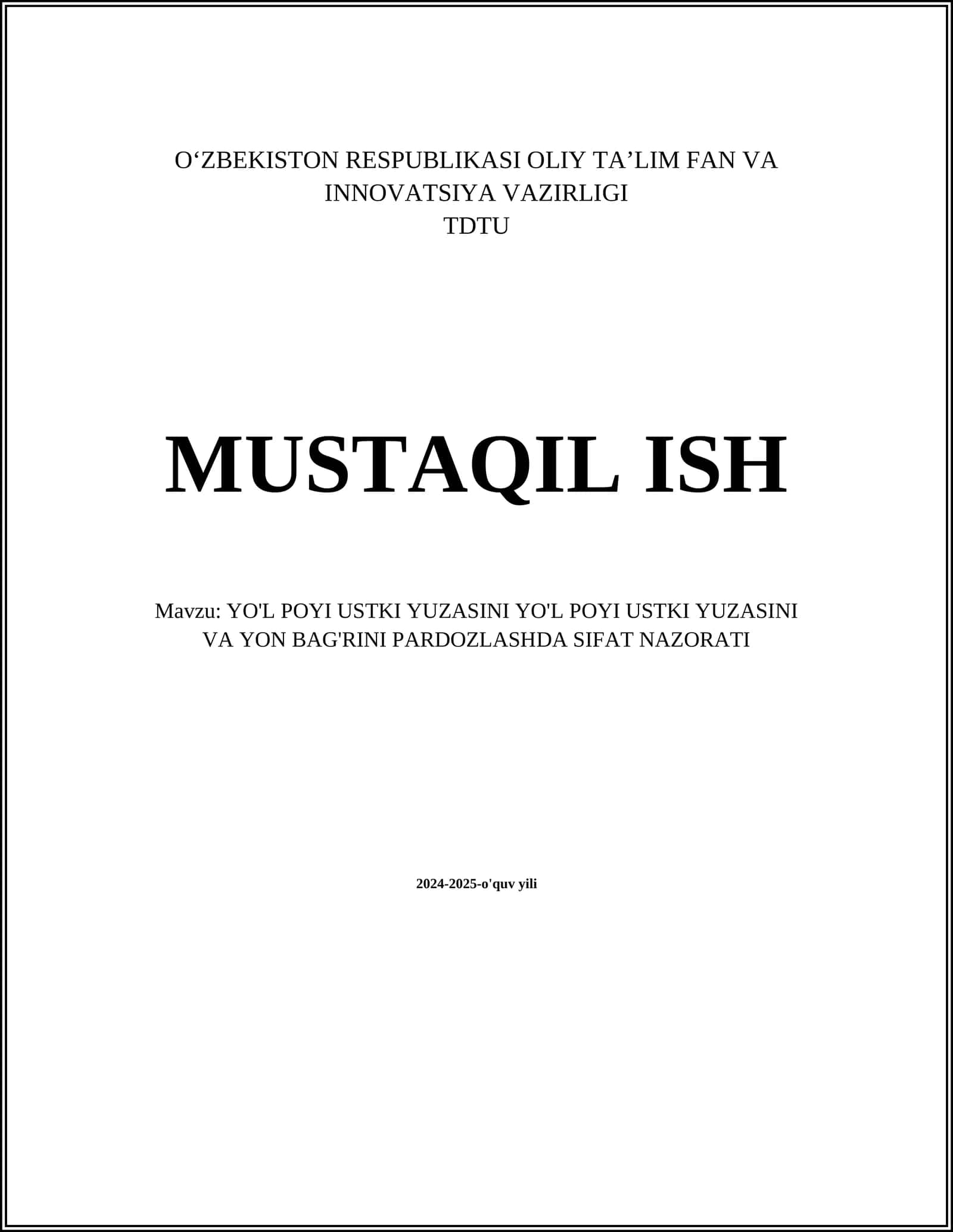 YO'L POYI USTKI YUZASINI YO'L POYI USTKI YUZASINI VA YON BAG'RINI PARDOZLASHDA SIFAT NAZORATI
