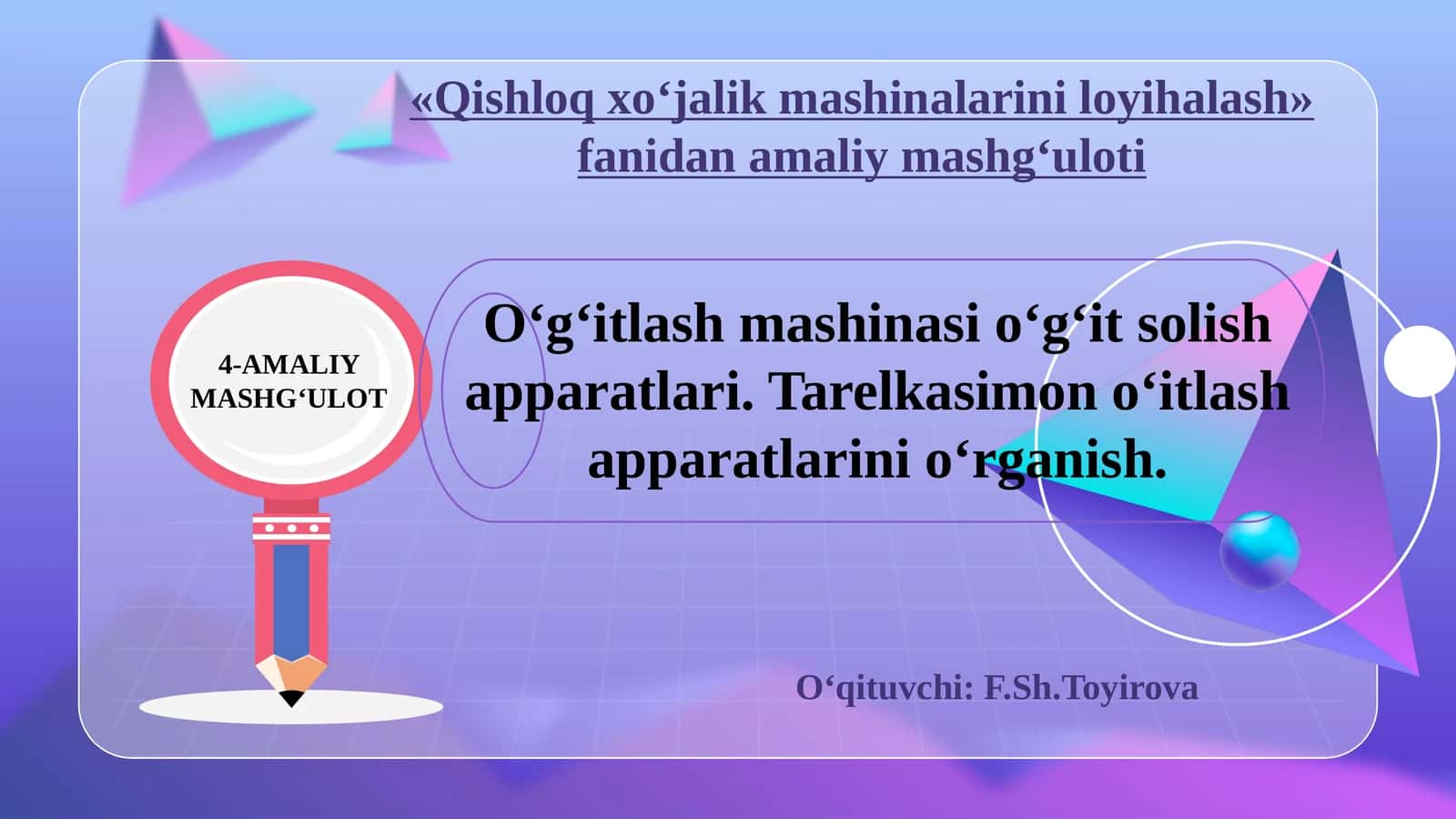 «Qishloqxo‘jalikmashinalariniloyihalash»fanidanamaliymashg‘uloti