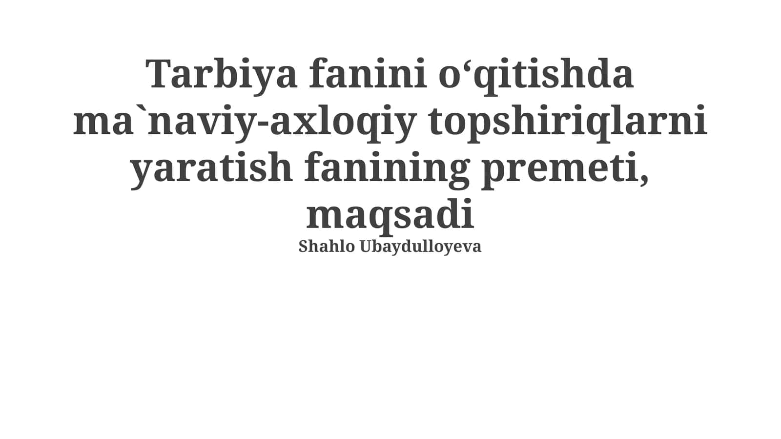 Tarbiya Fanida Axloqiy-Etik Vazifalarning Ta'siri va Ahamiyati