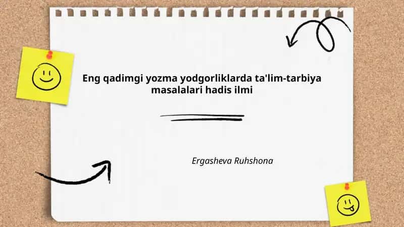 Eng qadimgi yozma yodgorliklarda ta'lim-tarbiya masalalari hadis ilmi