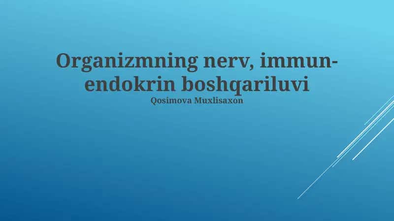 Organizmning nerv, immun- endokrin boshqariluvi