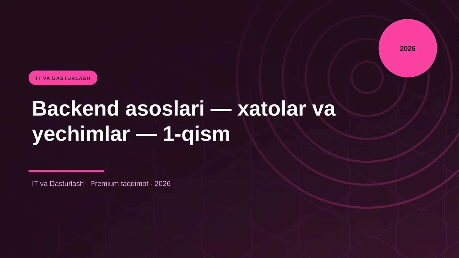 Backend asoslari — xatolar va yechimlar — 1-qism