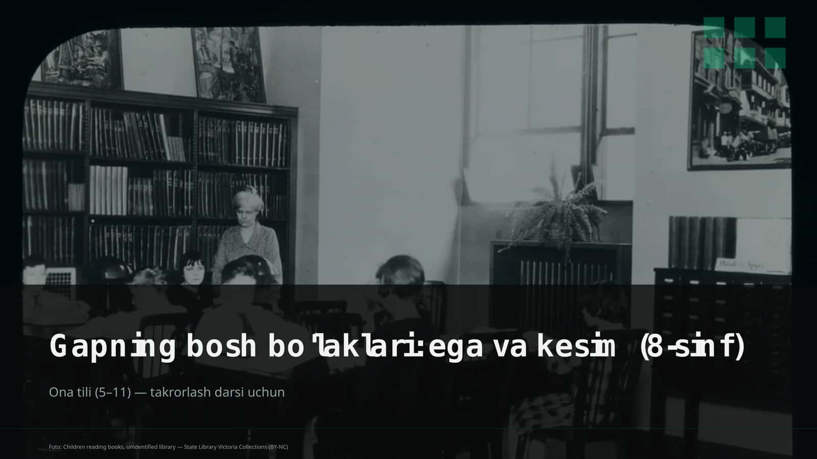 Gapning bosh bo'laklari: ega va kesim (8-sinf)