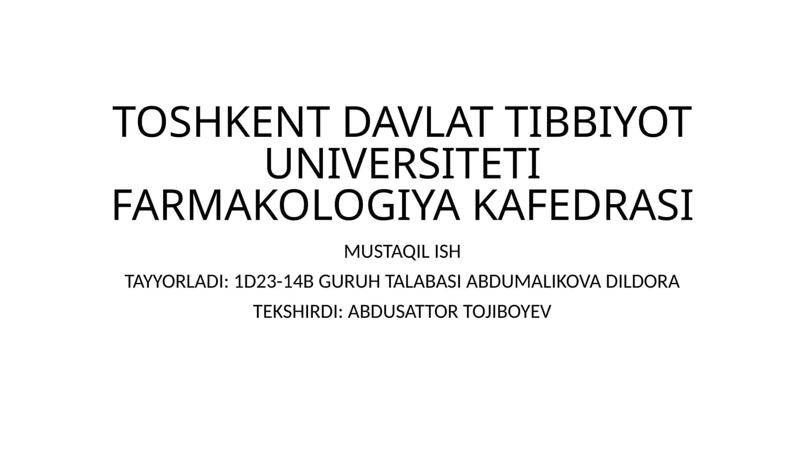 TOSHKENT DAVLAT TIBBIYOT UNIVERSITETI FARMAKOLOGIYA KAFEDRASI