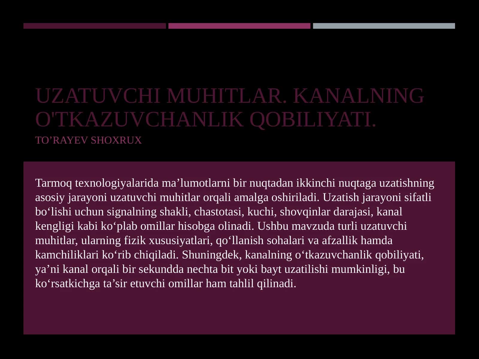 Uzatuvchi muhitlar. Kanalning o'tkazuvchanlik qobiliyati