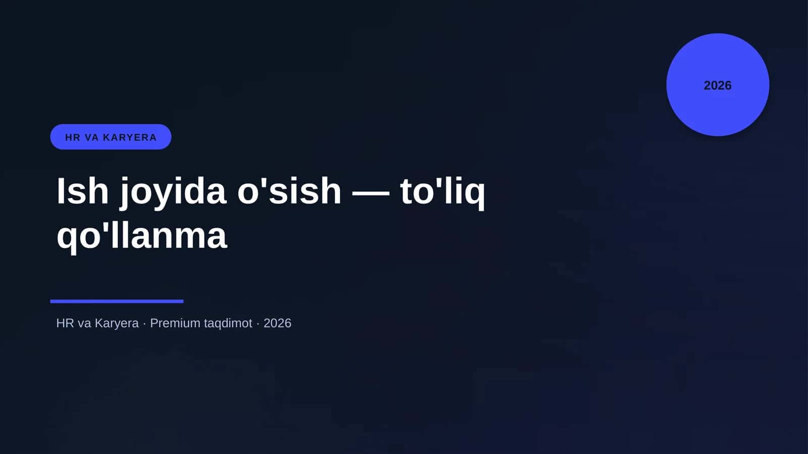 Ish joyida o'sish — to'liq qo'llanma