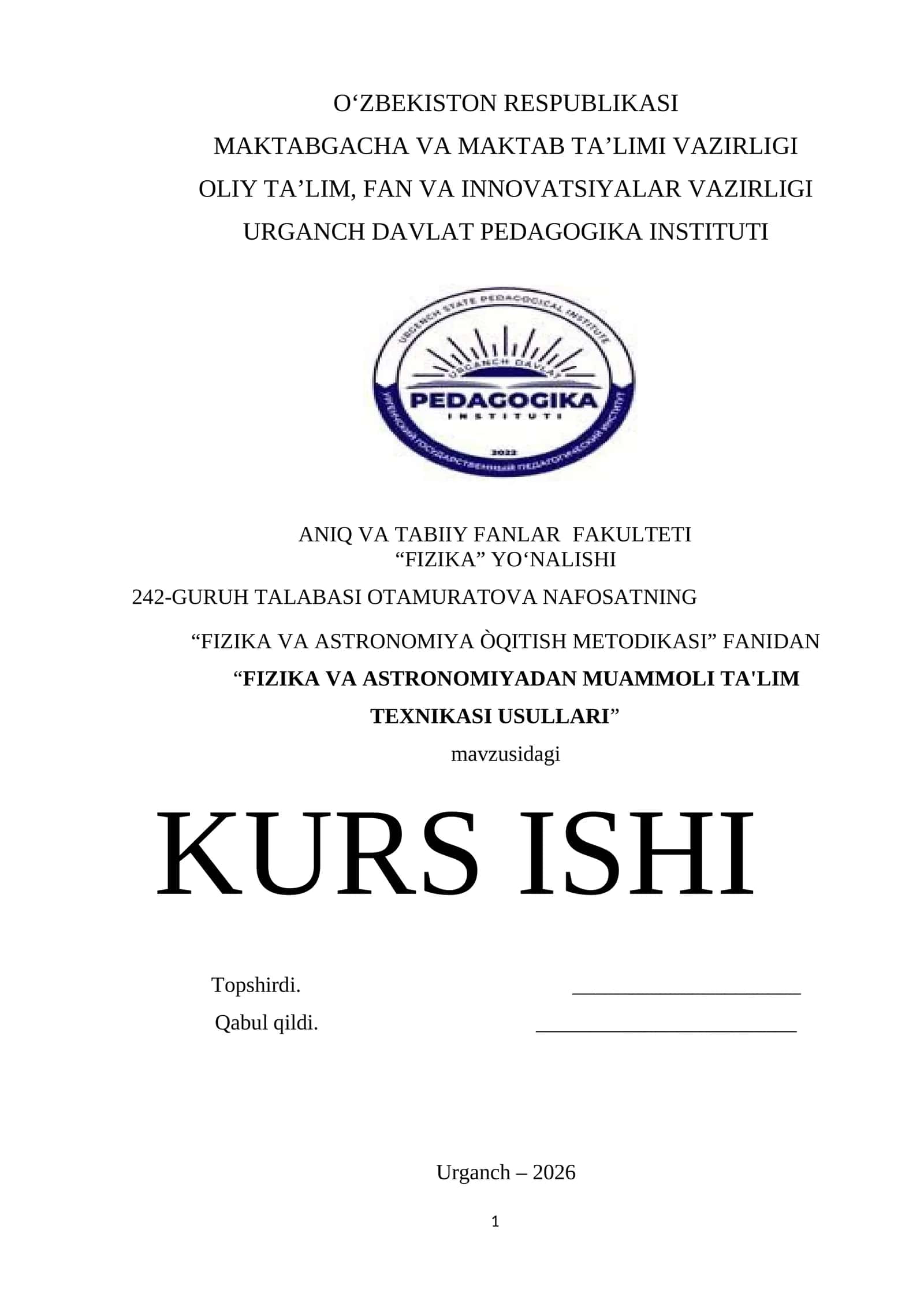 “Fizika va Astronomiya Òqitish Metodikasi” Fanidan “Fizika va Astronomiyadan Muammoli Ta'lim Texniki Usullari” Kurs Ishi