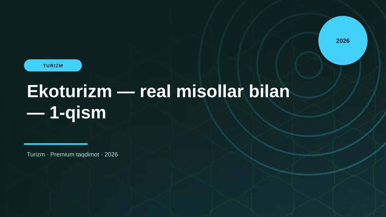 Ekoturizm — real misollar bilan — 1-qism