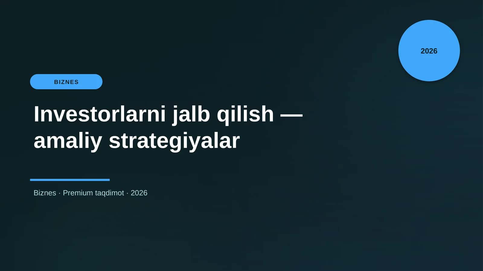 Investorlarni jalb qilish — amaliy strategiyalar