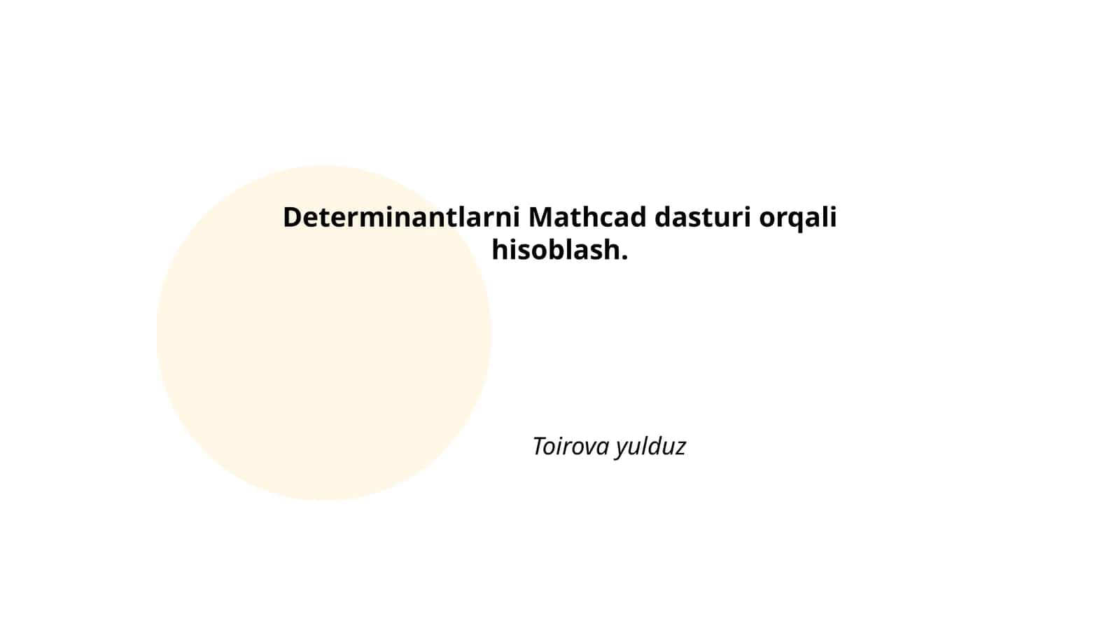Mathcad dasturida determinant tushunchasi va asosiy qoidalar