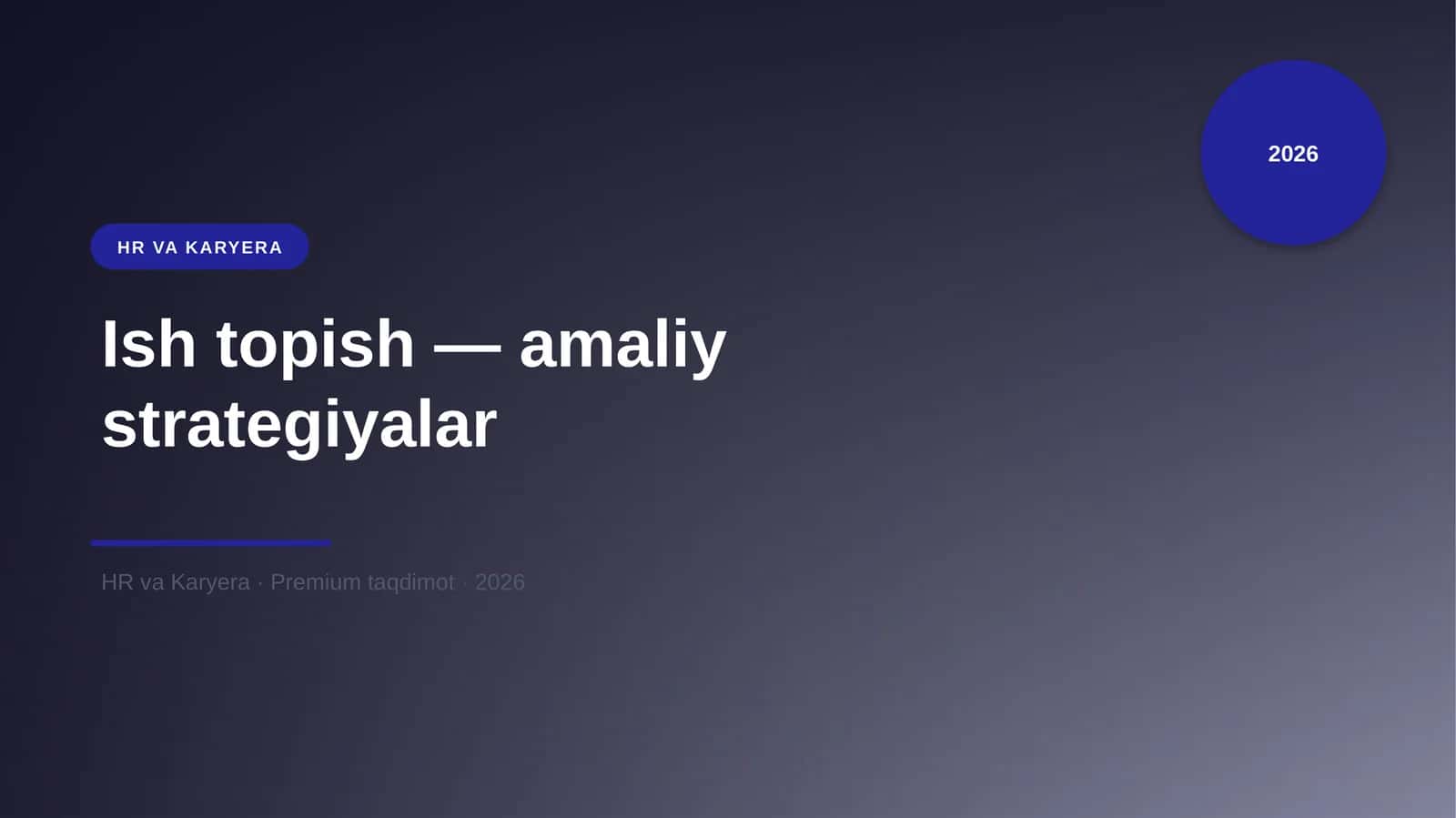 Ish topish — amaliy strategiyalar