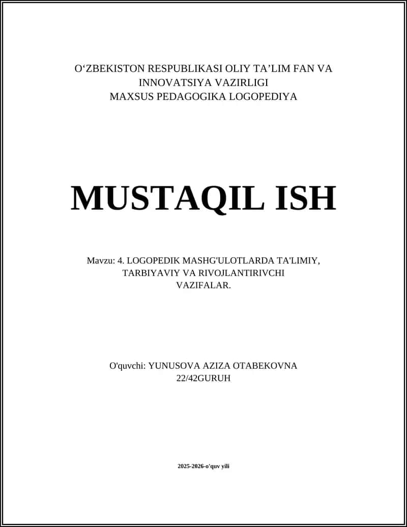LOGOPEDIK MASHG'ULOTLARDA TA'LIMIY, TARBIYAVIY VA RIVOJLANTIRIVCHI VAZIFALAR
