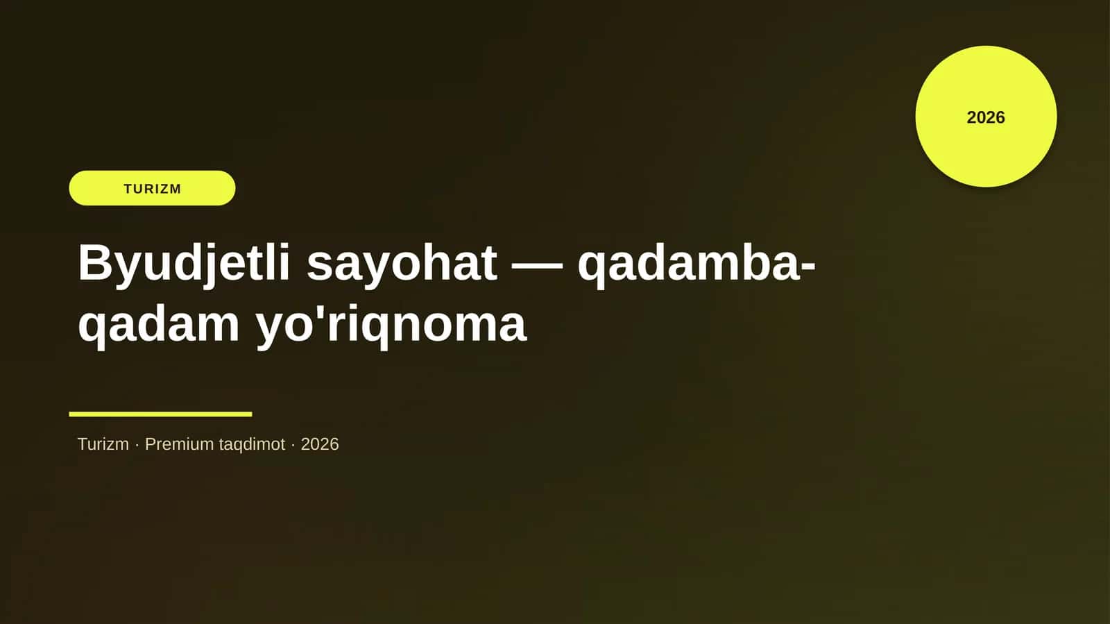 Byudjetli sayohat — qadamba-qadam yo'riqnoma