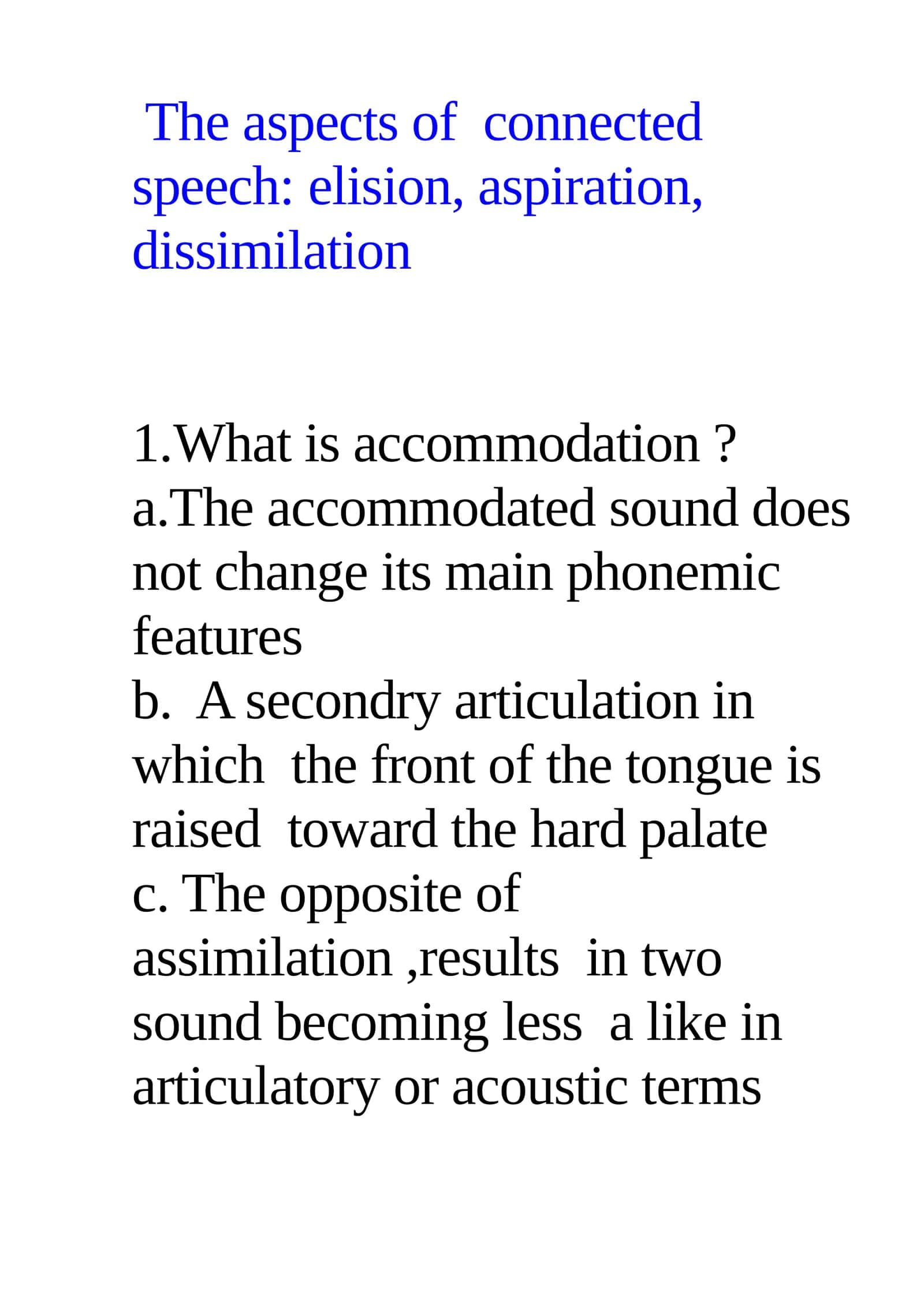 The aspects of connected speech: elision, aspiration, dissimilation