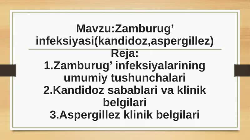 Zamburug’ infeksiyasi (kandidoz,aspergillez)