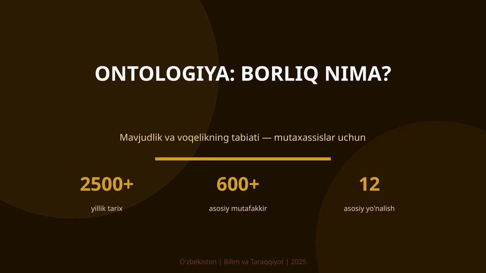 ONTOLOGIYA: BORLIQ NIMA?