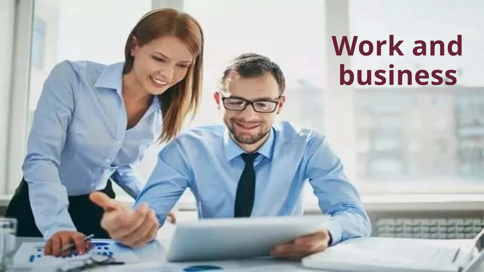 Work and Business