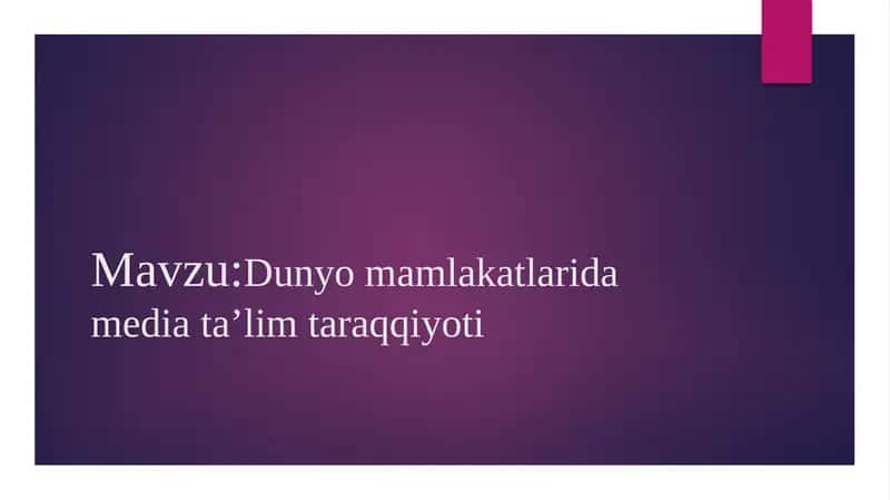 Dunyomamlakatlaridamediataʼlimtaraqqiyoti