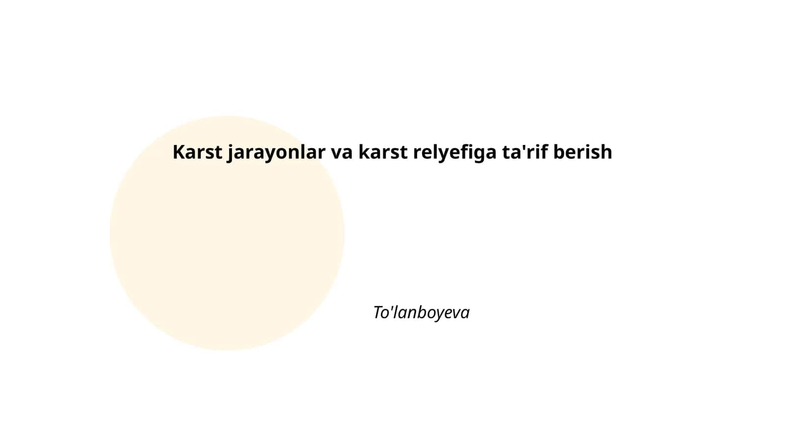 Karst jarayonlar va karst relyefiga ta'rif berish