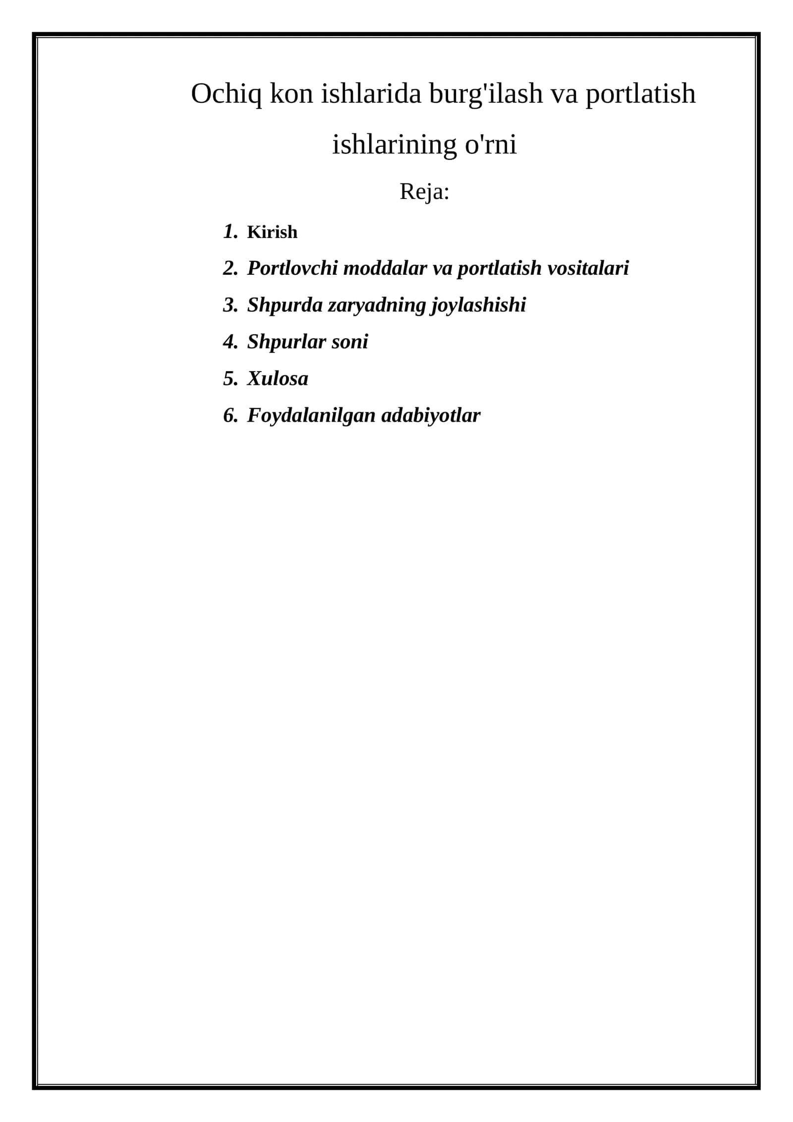 Ochiq kon ishlarida burg'ilash va portlatish ishlarining o'rni