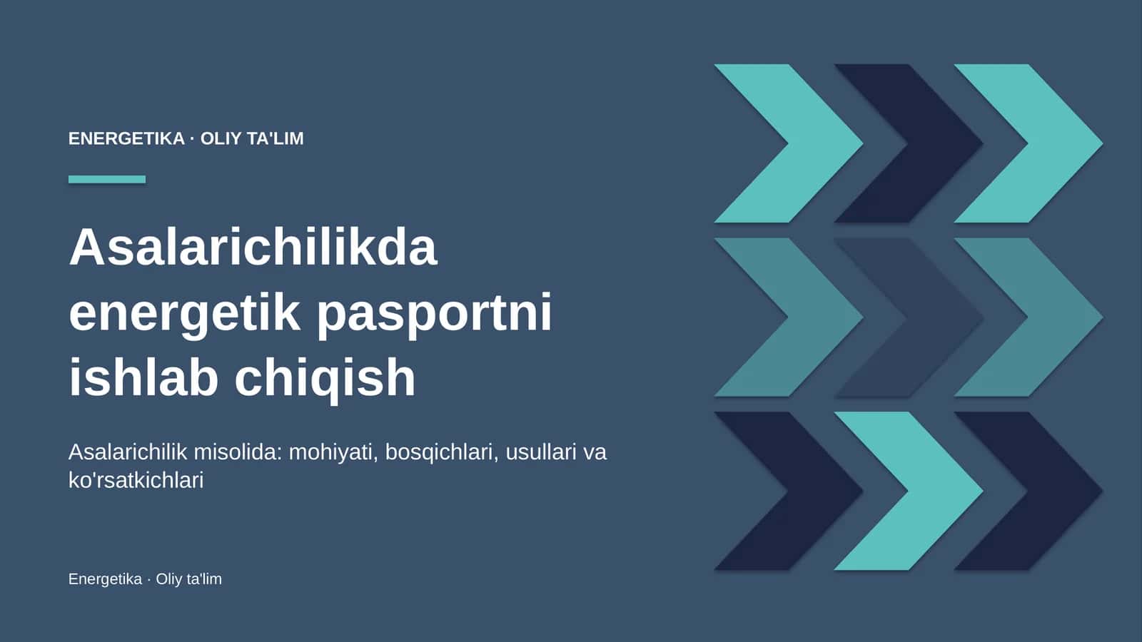 Asalarichilikda energetik pasportni ishlab chiqish