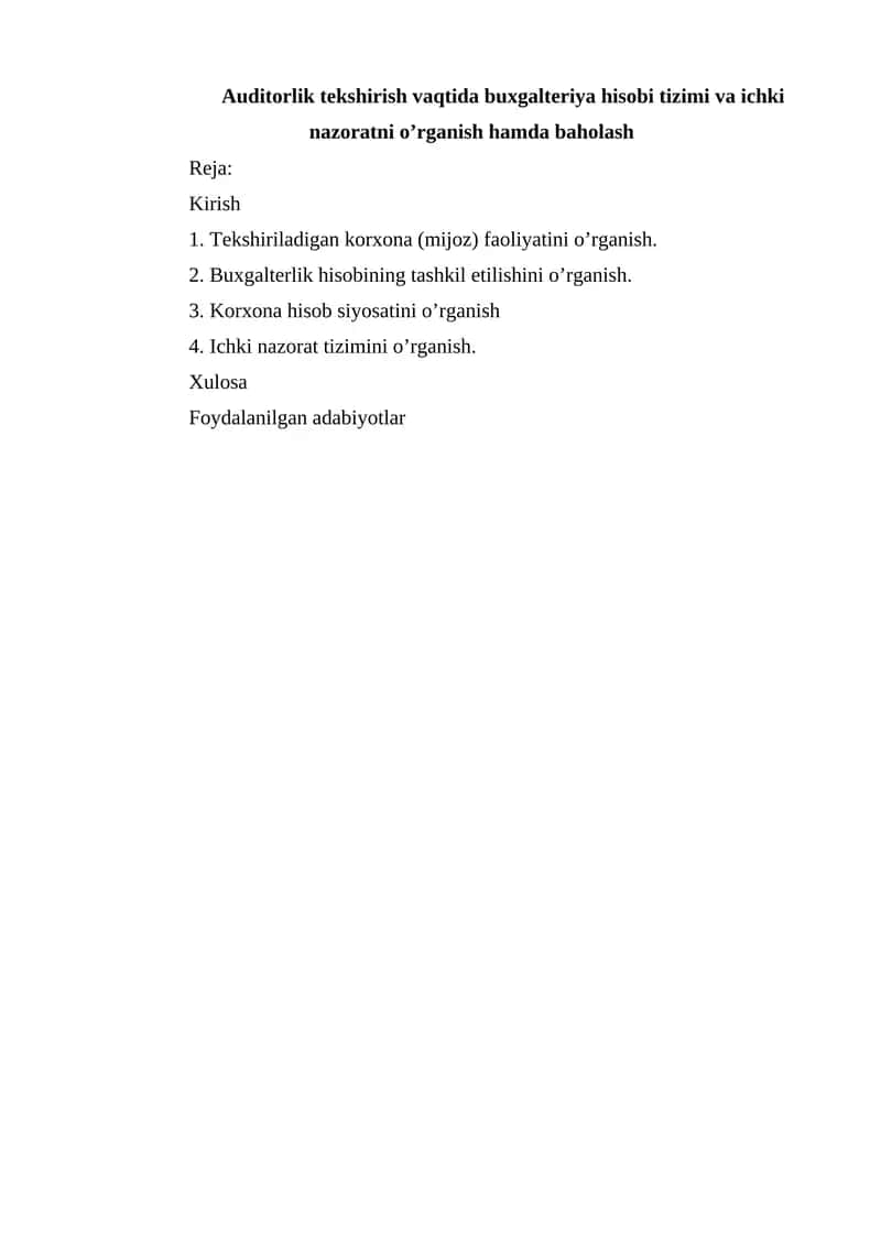 Auditorlik tekshirish vaqtida buxgalteriya hisobi tizimi va ichki nazoratni o’rganish