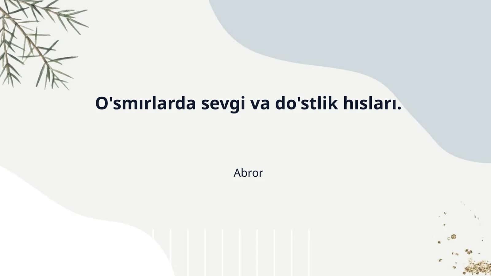 O'smırlarda sevgi va do'stlik hısları.