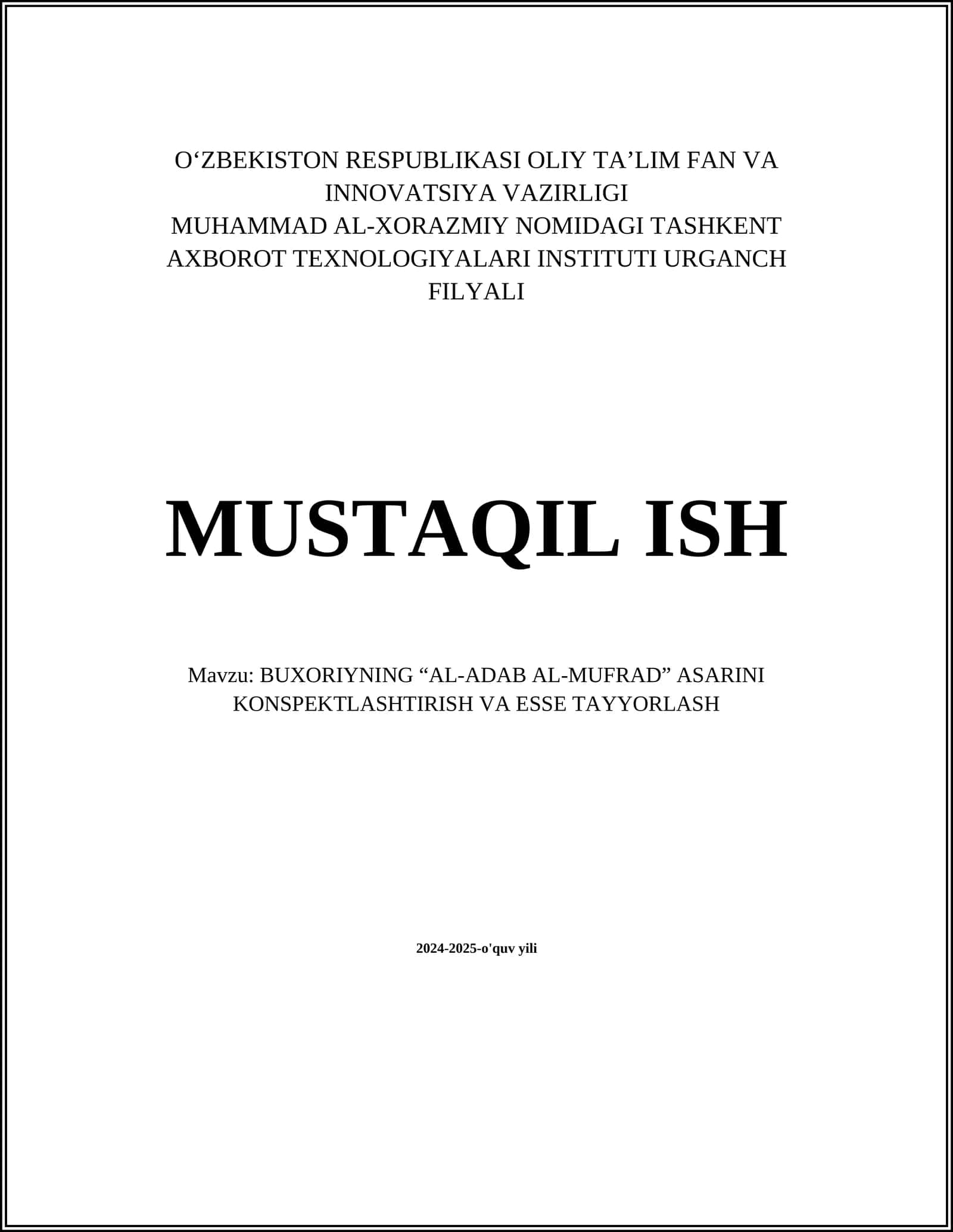 BUXORIYNING “AL-ADAB AL-MUFRAD” ASARINI KONSPEKTLASHTIRISH VA ESSE TAYYORLASH