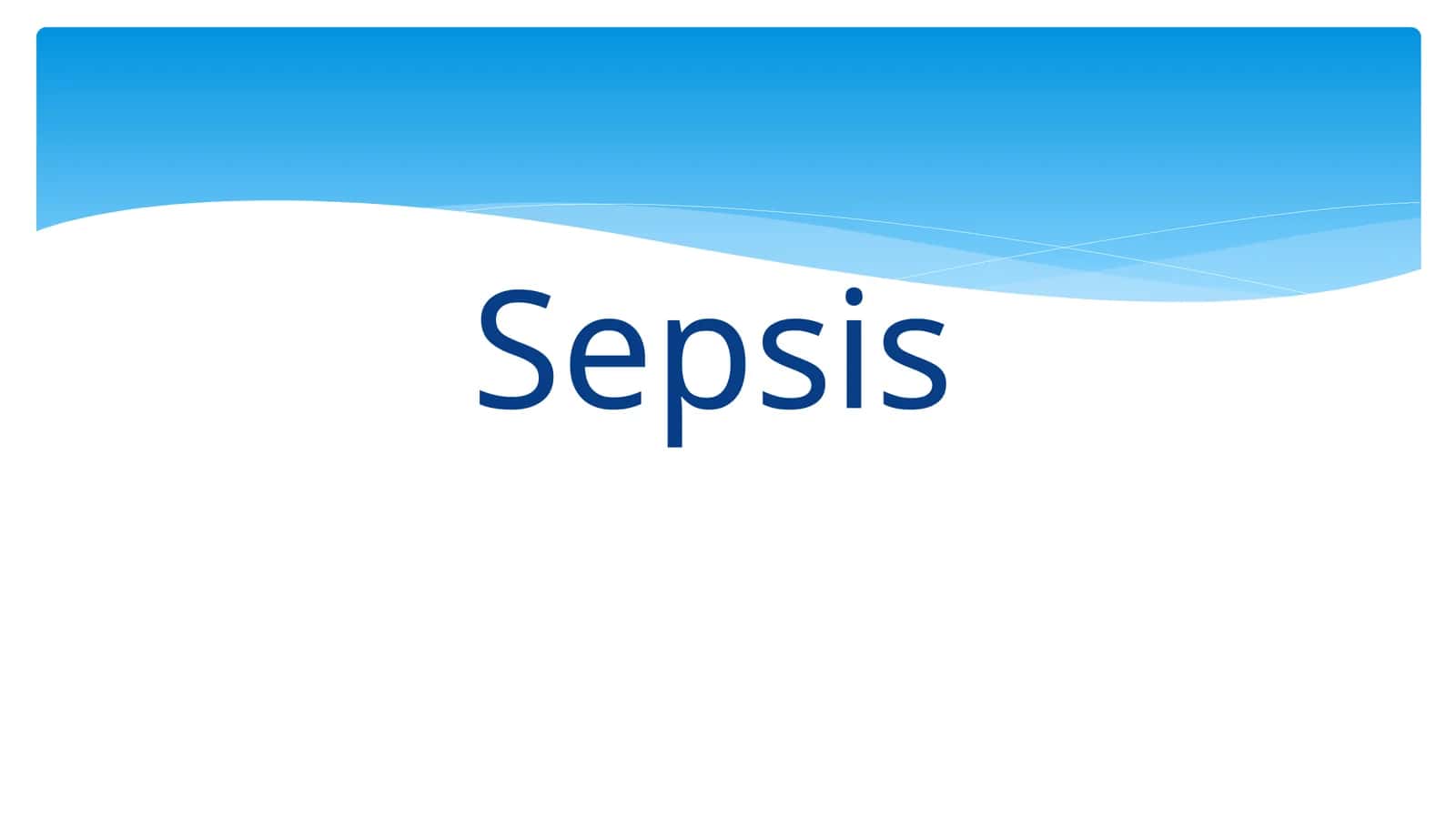 Sepsis