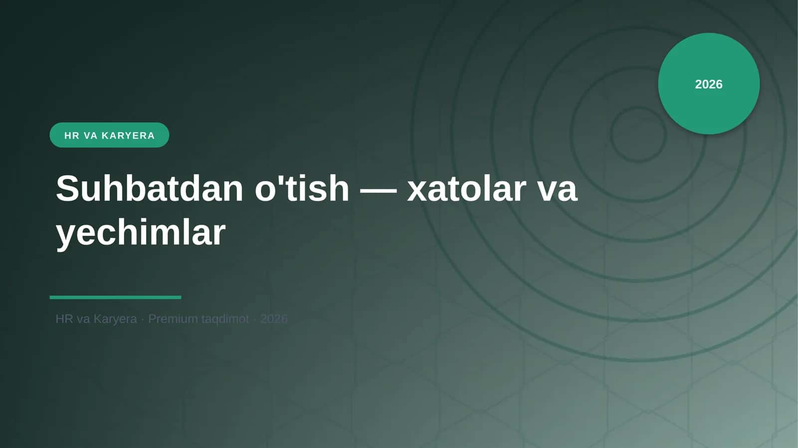 Suhbatdan o'tish — xatolar va yechimlar