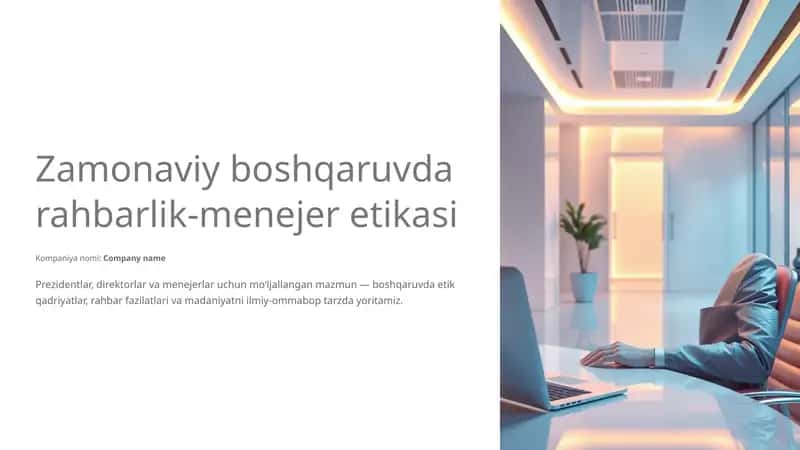 Zamonaviy boshqaruvda rahbarlik‑menejer etikasi