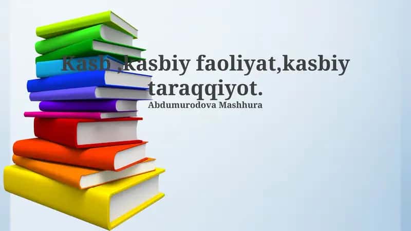 Kasb, kasbiy faoliyat, kasbiy taraqqiyot