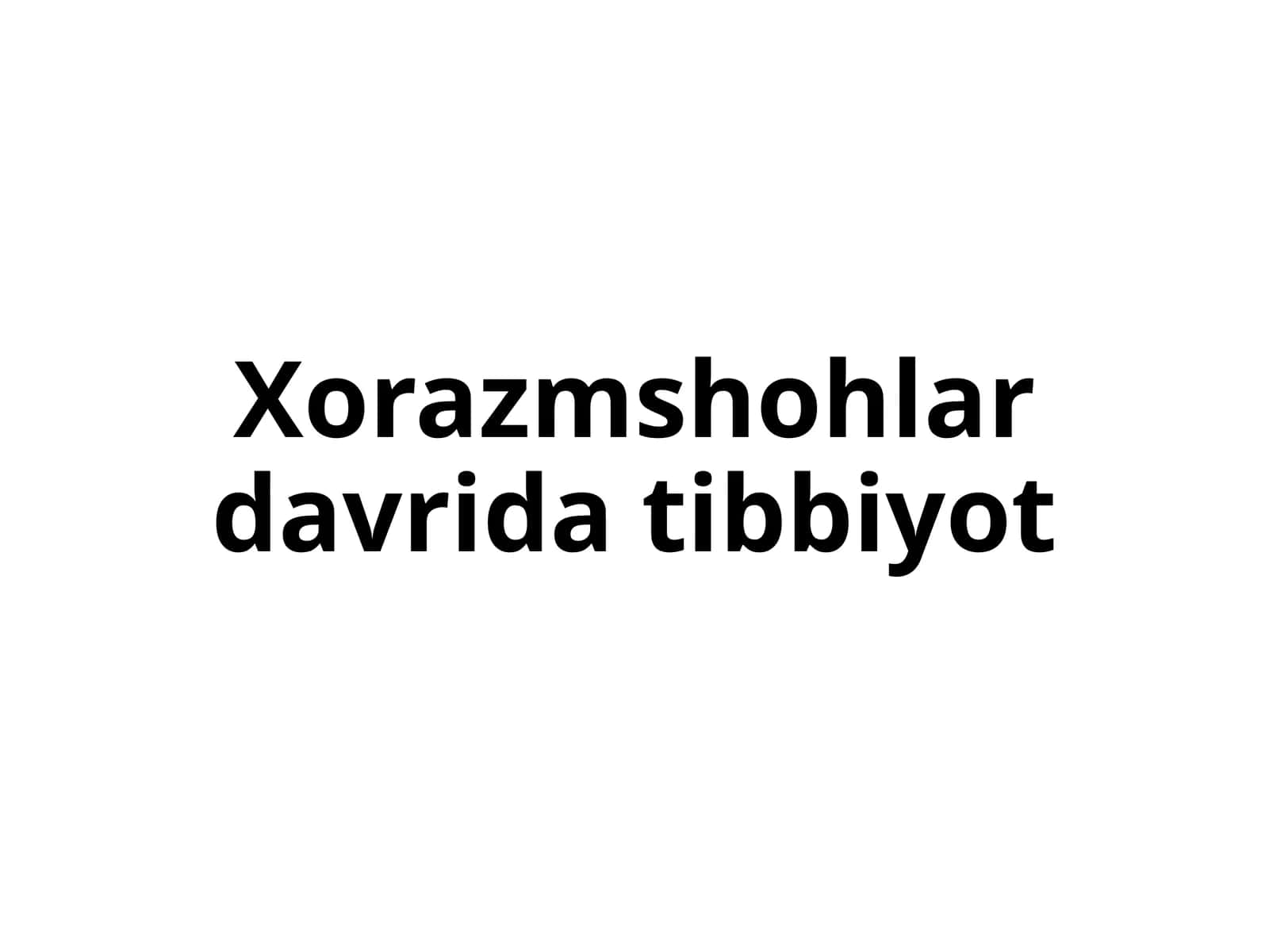 Xorazmshohlar davrida tibbiyot
