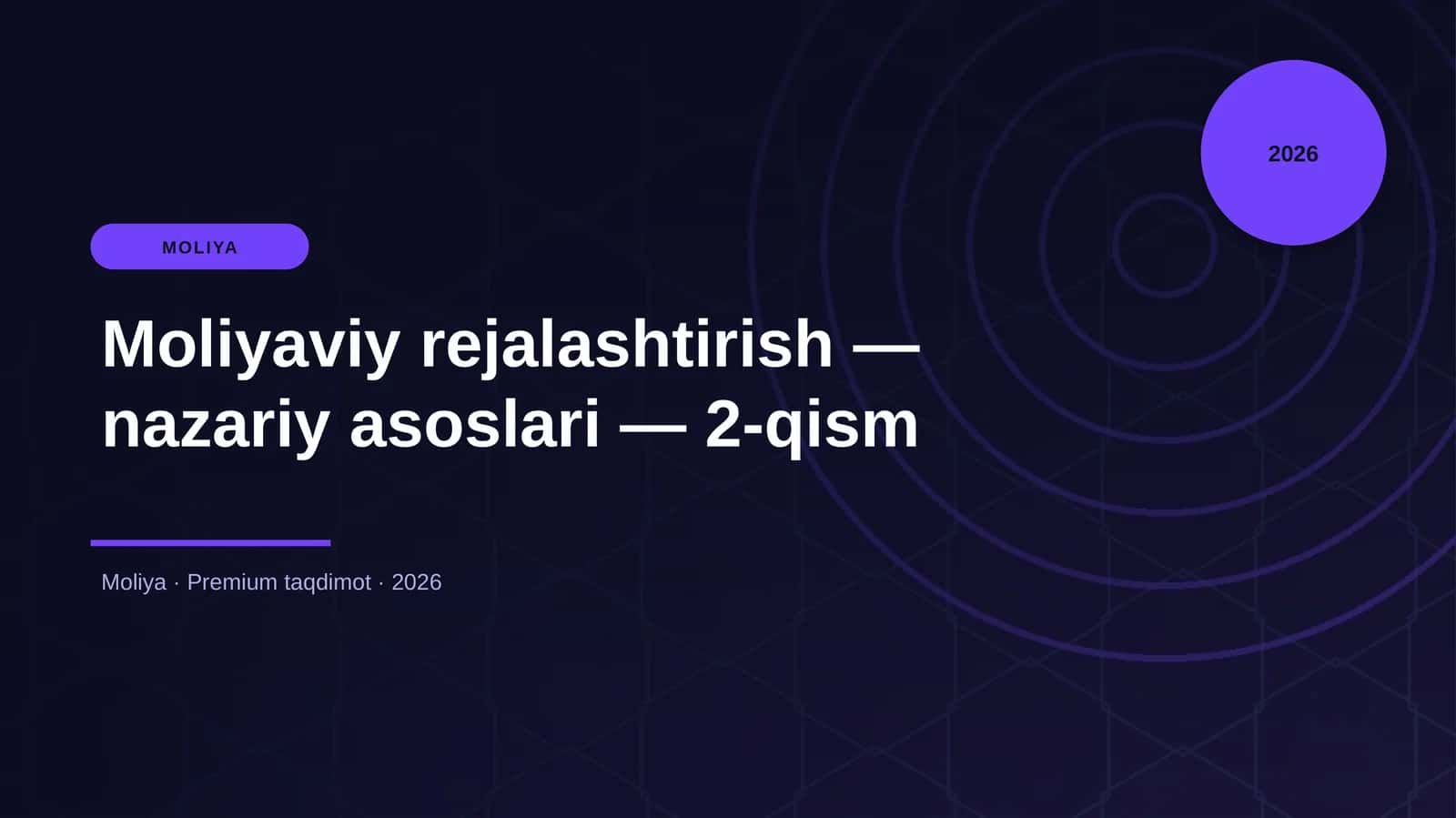 Moliyaviy rejalashtirish — nazariy asoslari — 2-qism